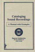 Cataloging Sound Recordings: A Manual with Examples