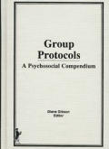Group Protocols: A Psychosocial Compendium