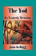 The Yod: Its Esoteric Meaning
