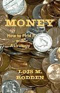 Money: How to Find It with Astrology