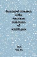 Journal of Research of the American Federation of Astrologers Vol. 19