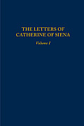 Letters Of Catherine Of Siena 2 Volumes