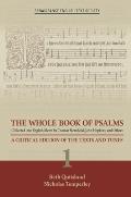 The Whole Book of Psalms Collected Into English Metre by Thomas Sternhold, John Hopkins, and Others: A Critical Edition of the Texts and Tunes 1 Volum