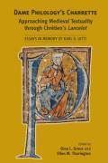 Dame philology's charrette; approaching medieval textuality through Chrétien's Lancelot; essays in memory of Karl D. Uitti