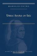 Marsilio Ficino Three Books on Life a Critical Edition & Translation