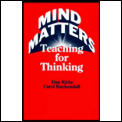 Mind Matters Teaching For Thinking