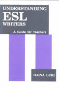 Understanding ESL Writers A Guide for Teachers