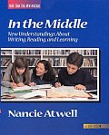 In the Middle 2nd Edition New Understanding about Writing Reading & Learning