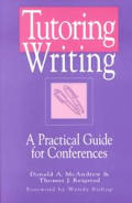 Tutoring Writing: A Practical Guide for Conferences