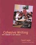 Cohesive Writing: Why Concept Is Not Enough