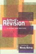 Acts Of Revision A Guide For Writers