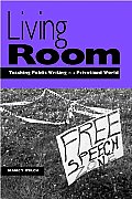 Living Room: Teaching Public Writing in a Privatized World