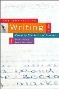 The Subject Is Writing, Fourth Edition: Essays by Teachers and Students