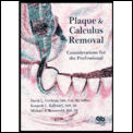 Plaque & calculus removal considerations for the professional