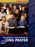 Ministry & Mission of Sung Prayer