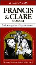 Francis & Clare Of Assisi Following Our