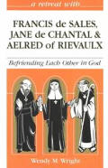 Retreat With Francis De Sales Jane De Ch