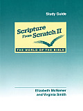 Scripture From Scratch II The World Of T