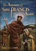 Autumn Of Saint Francis Of Assisi