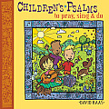 Children's Psalms to Pray, Sing, and Do