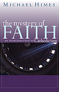 Mystery of Faith An Introduction to Catholicism