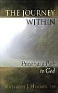 Journey Within Prayer As A Path To God