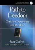Path to Freedom: Christian Experiences and the Bible