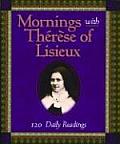 Mornings With Therese Of Lisieux