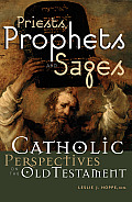 Priests, Prophets and Sages: Catholic Perspectives on the Old Testament