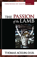 Passion of the Lamb Gods Love Poured Out in Jesus