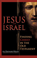 Jesus of Israel: Finding Christ in the Old Testament