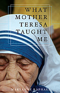 What Mother Teresa Taught Me