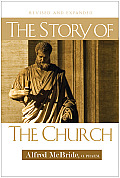 The Story of the Church: Revised and Expanded
