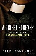 Priest Forever Nine Signs of Renewal & Hope