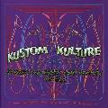 Kustom Kulture: Von Dutch, Ed Big Daddy Roth, Robert Williams and Others