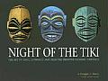 Night of the Tiki The Art of Shag Schmaltz & Selected Primitive Oceanic Carvings