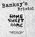 Banksys Bristol Home Sweet Home