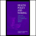 Health Policy & Nursing Crisis & Reform
