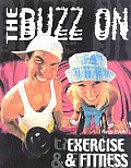 Buzz On Exercise & Fitness