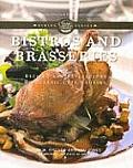 Bistros & Brasseries Recipes & Reflections on Classic Cafe Cooking