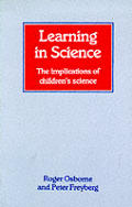 Learning In Science The Implications Of