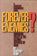 Forever Enemies American Policy & the Islamic Republic of Iran