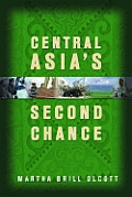 Central Asias Second Chance