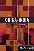 Nuclear Crossroads China India & the New Paradigm