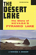 Desert Lake The Story Of Nevadas Pyramid