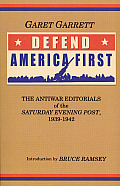 Defend America First The Antiwar Editorials of the Saturday Evening Post