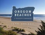 Oregon Beaches A Travelers Companion
