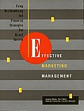 Effective Marketing Management: Using Merchandising and Financial Strategies for Retail Success