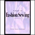 Guide To Fashion Sewing 2nd Edition