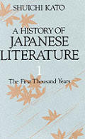 History of Japanese Literature The First Thousand Years
